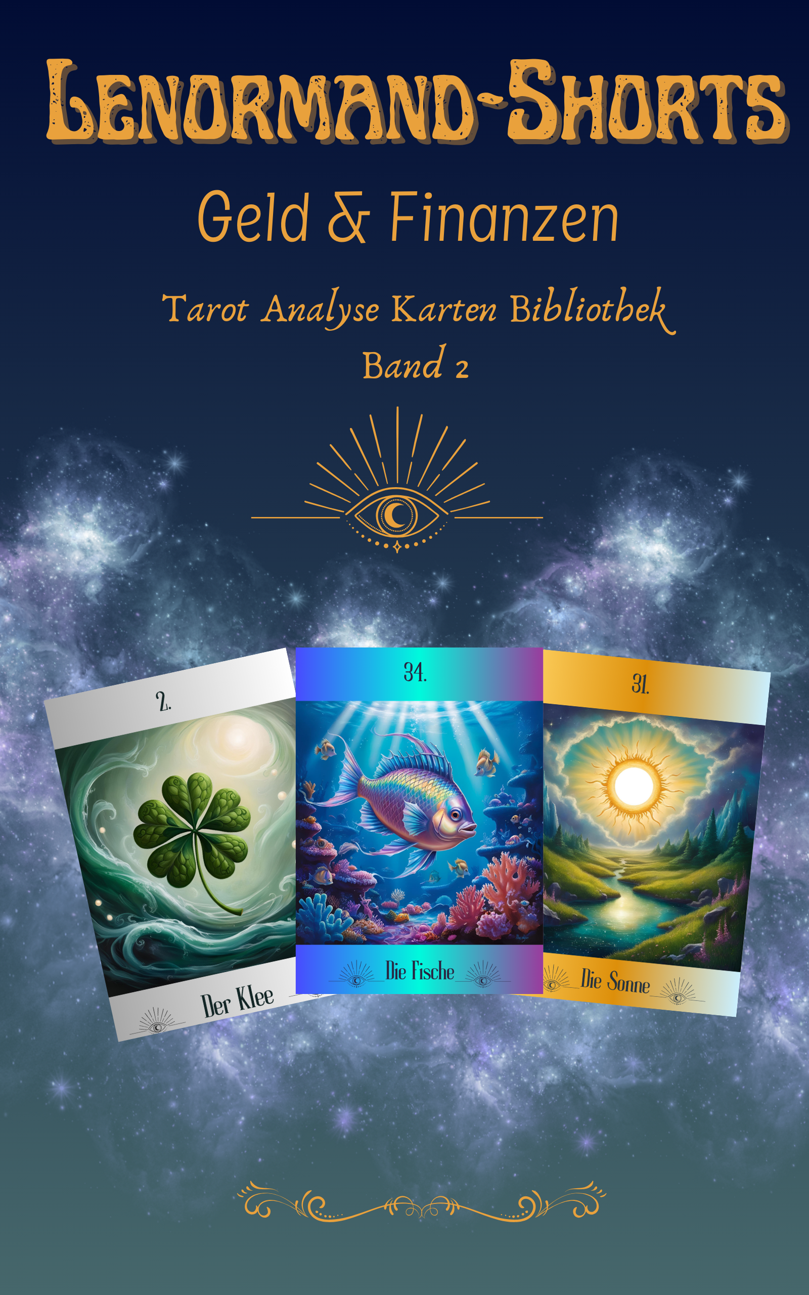 Lenormand Shorts – Geld und Finanzen  Klarheit über Einnahmen, Investitionen und finanzielle Entwicklungen